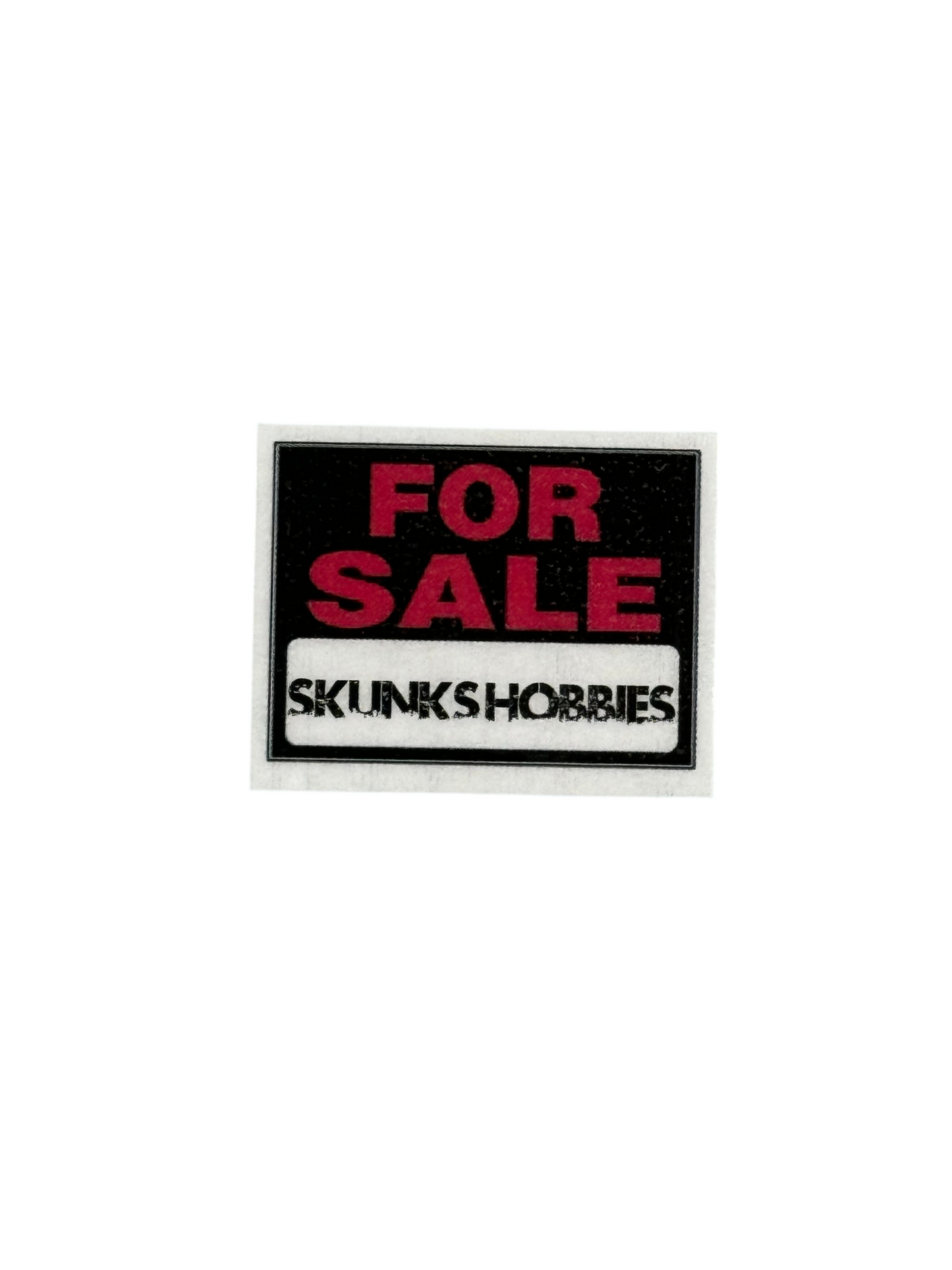 Skunks Hobbies 1/10th For Sale Sign